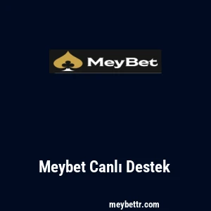 Meybet Canlı Destek