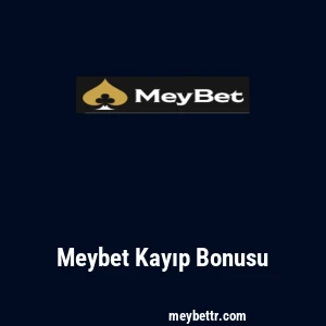 Meybet Kayıp Bonusu