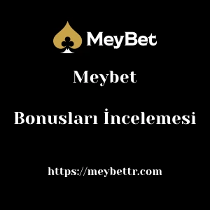Meybet Bonusları İncelemesi