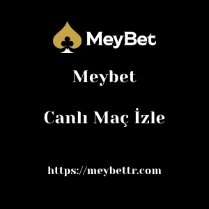 Meybet Canlı Maç İzle