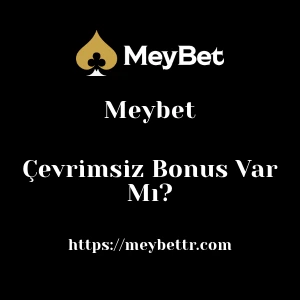 Meybet Çevrimsiz Bonus Var Mı?
