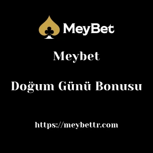 Meybet Doğum Günü Bonusu