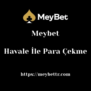 Meybet Havale İle Para Çekme
