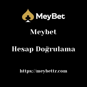 Meybet Hesap Doğrulama