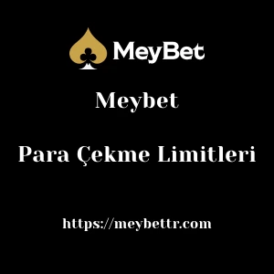 Meybet Para Çekme Limitleri