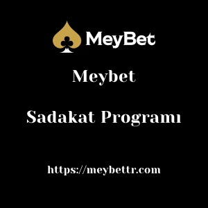 Meybet Sadakat Programı