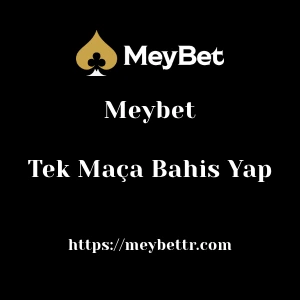 Meybet Tek Maça Bahis Yap